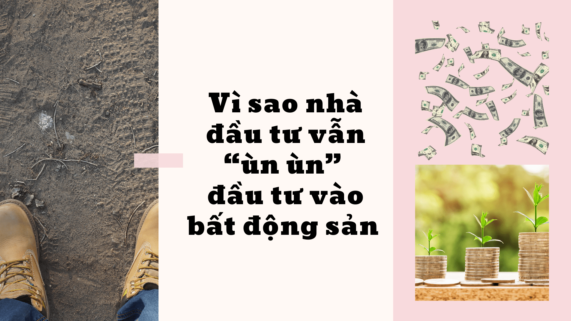 Vì Sao Nhà đầu Tư Vẫn “ùn ùn” đầu Tư Vào Bất động Sản _-min