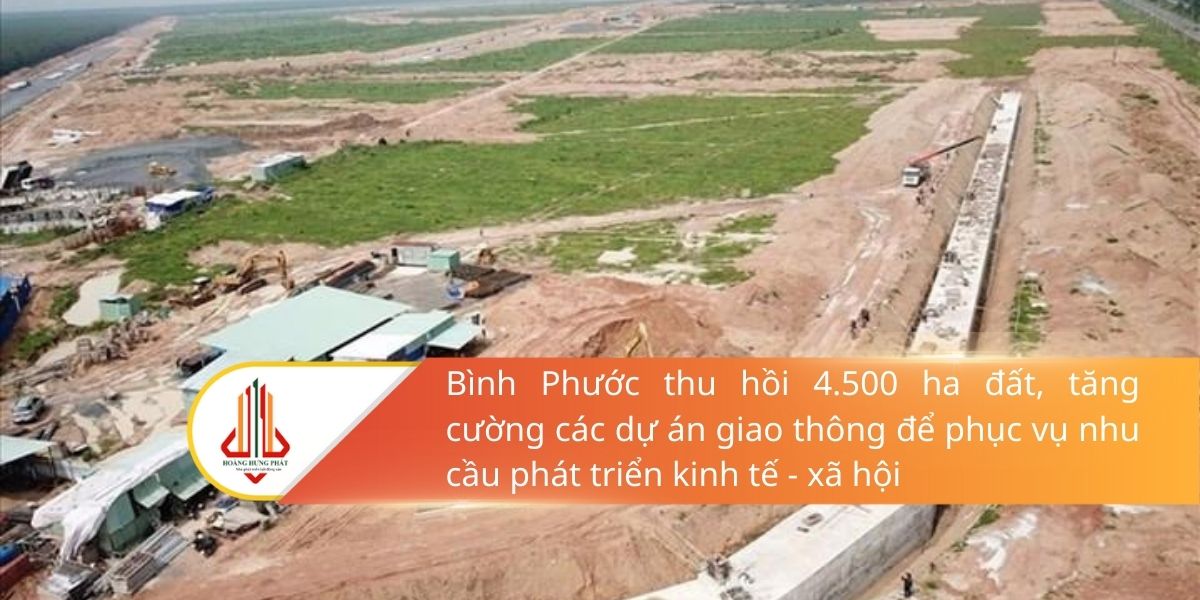 Bình Phước Thu Hồi 4.500 Ha đất, Tăng Cường Các Dự án Giao Thông để Phục Vụ Nhu Cầu Phát Triển Kinh Tế – Xã Hội